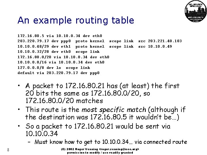 An example routing table 172. 16. 80. 5 via 10. 0. 34 dev eth