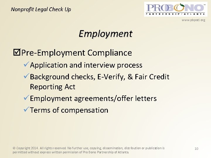 Nonprofit Legal Check Up www. pbpatl. org Employment Pre-Employment Compliance Application and interview process