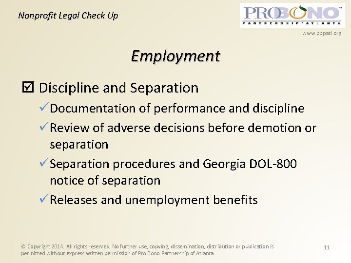 Nonprofit Legal Check Up www. pbpatl. org Employment Discipline and Separation Documentation of performance