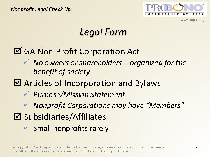 Nonprofit Legal Check Up www. pbpatl. org Legal Form GA Non-Profit Corporation Act No