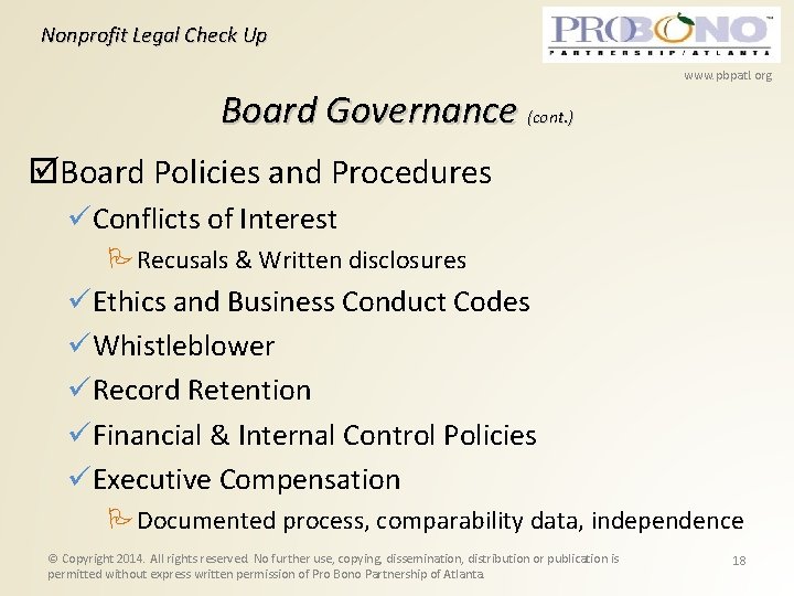 Nonprofit Legal Check Up www. pbpatl. org Board Governance (cont. ) Board Policies and