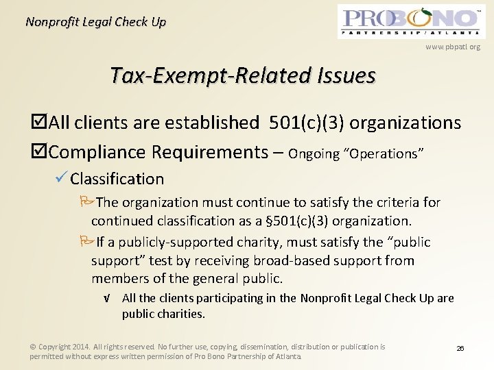 Nonprofit Legal Check Up www. pbpatl. org Tax-Exempt-Related Issues All clients are established 501(c)(3)