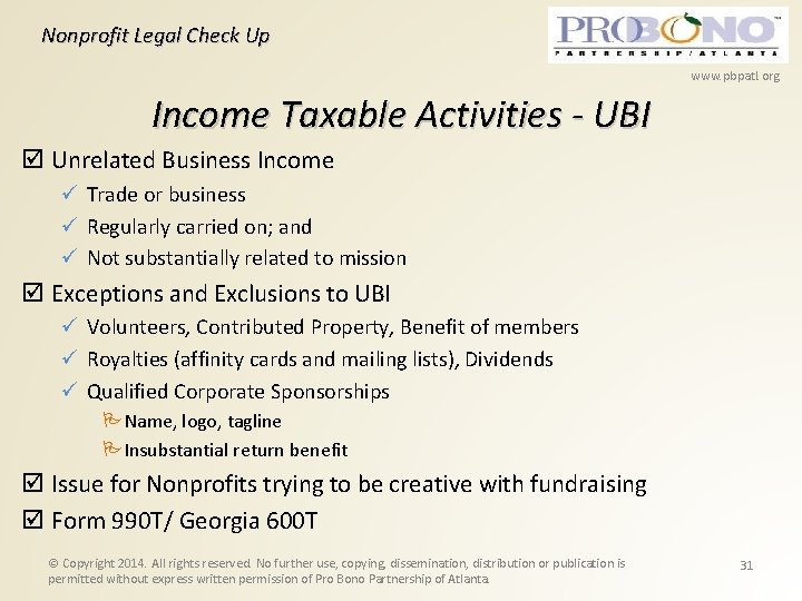 Nonprofit Legal Check Up www. pbpatl. org Income Taxable Activities - UBI Unrelated Business