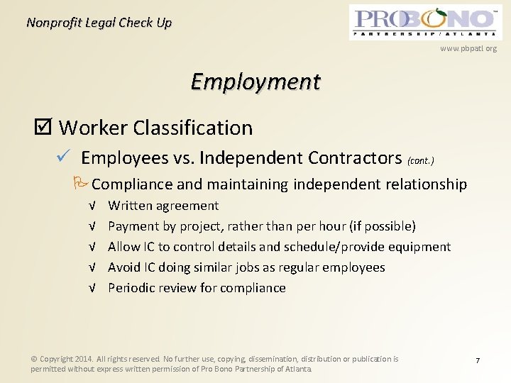 Nonprofit Legal Check Up www. pbpatl. org Employment Worker Classification Employees vs. Independent Contractors