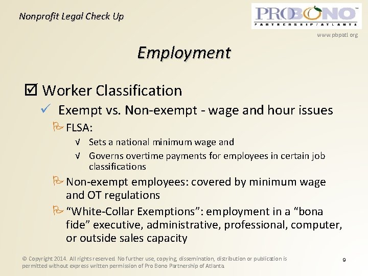Nonprofit Legal Check Up www. pbpatl. org Employment Worker Classification Exempt vs. Non-exempt -