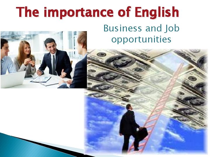 The importance of English Business and Job opportunities 