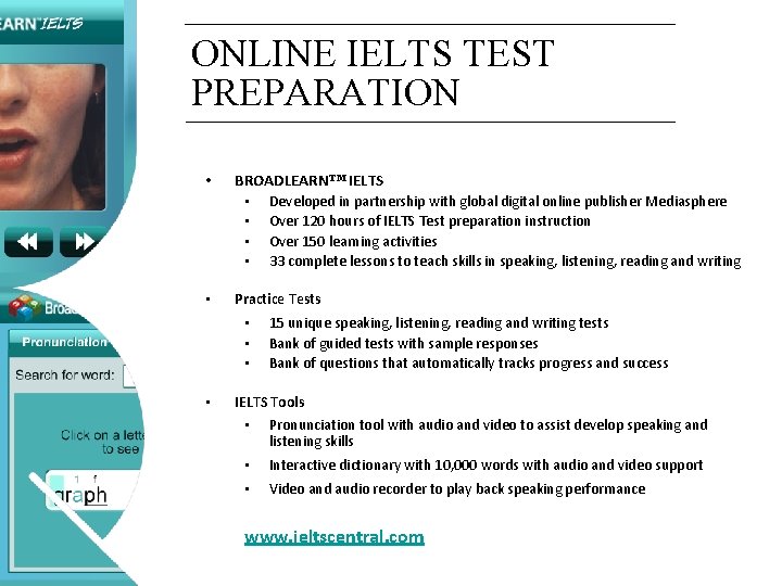 ONLINE IELTS TEST PREPARATION • BROADLEARN™ IELTS • Developed in partnership with global digital