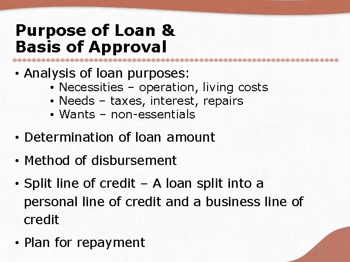 Purpose of Loan & Basis of Approval • Analysis of loan purposes: • Necessities