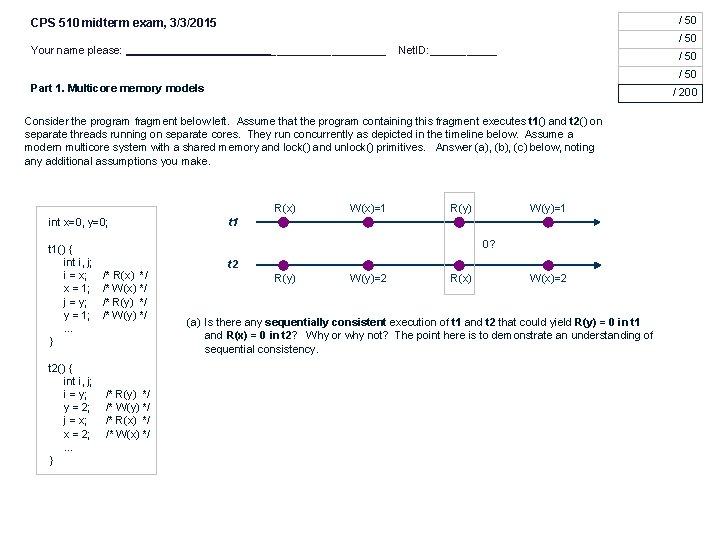 / 50 CPS 510 midterm exam, 3/3/2015 Your name please: __________ / 50 Net.