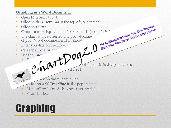 Graphing in a Word Document: • Open Microsoft Word. • Click on the Insert