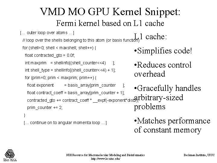 VMD MO GPU Kernel Snippet: Fermi kernel based on L 1 cache [… outer