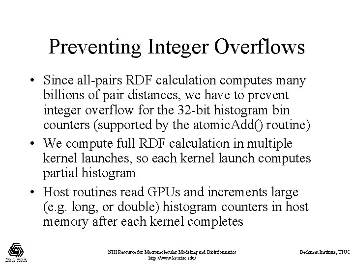 Preventing Integer Overflows • Since all-pairs RDF calculation computes many billions of pair distances,