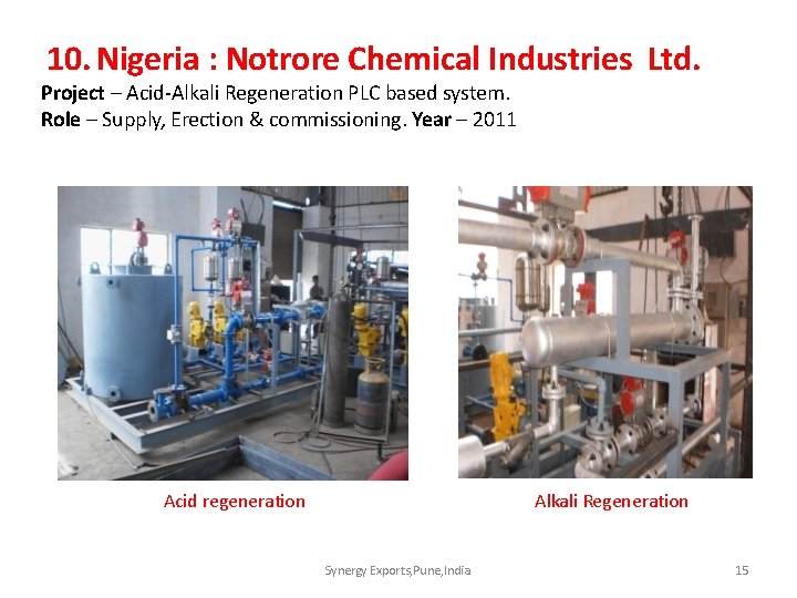 10. Nigeria : Notrore Chemical Industries Ltd. Project – Acid-Alkali Regeneration PLC based system.