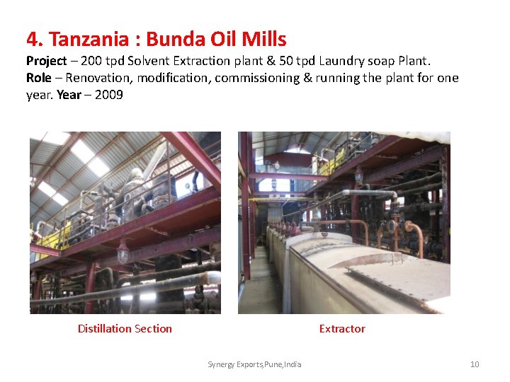 4. Tanzania : Bunda Oil Mills Project – 200 tpd Solvent Extraction plant &