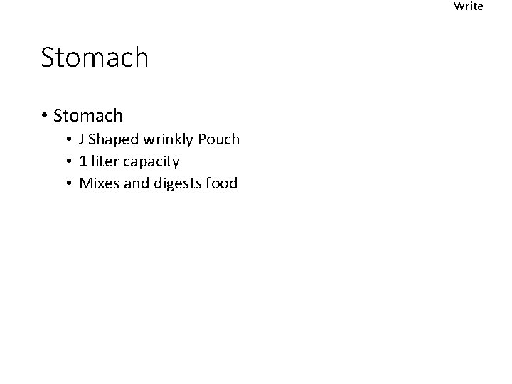 Write Stomach • J Shaped wrinkly Pouch • 1 liter capacity • Mixes and
