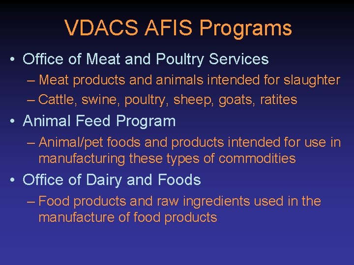 VDACS AFIS Programs • Office of Meat and Poultry Services – Meat products and