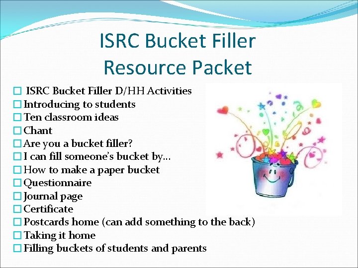 ISRC Bucket Filler Resource Packet � ISRC Bucket Filler D/HH Activities �Introducing to students