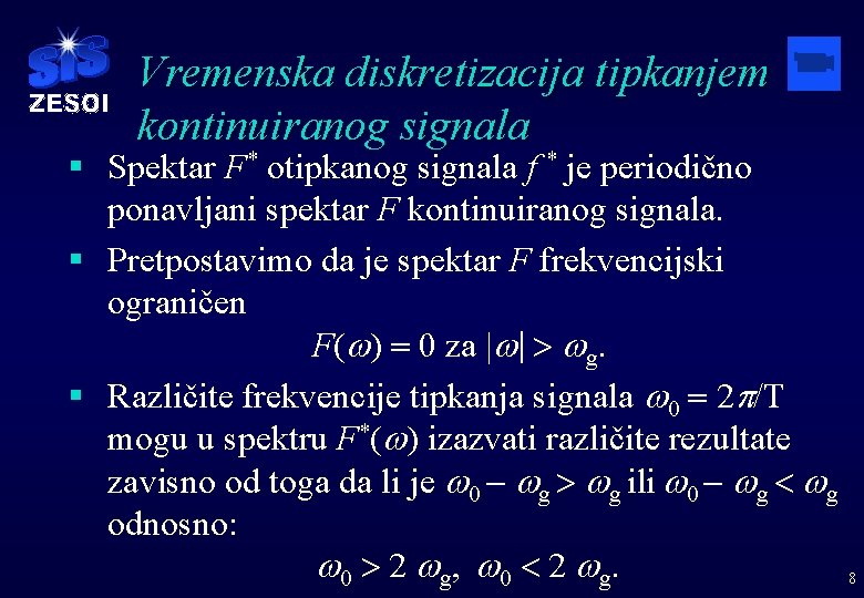 Vremenska diskretizacija tipkanjem kontinuiranog signala § Spektar F* otipkanog signala f * je periodično