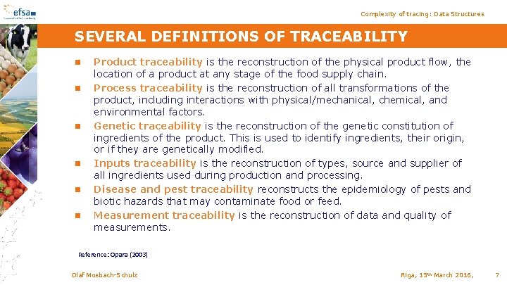 Complexity of tracing: Data Structures SEVERAL DEFINITIONS OF TRACEABILITY n n n Product traceability