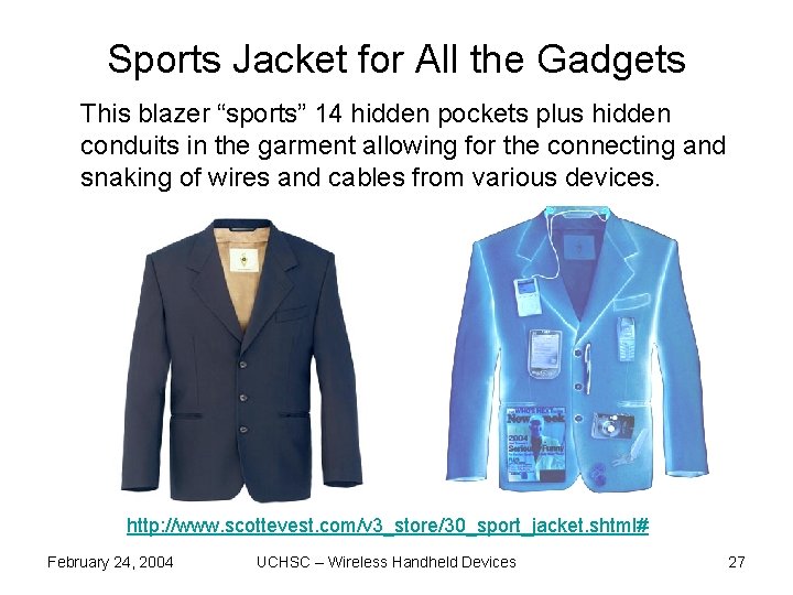 Sports Jacket for All the Gadgets This blazer “sports” 14 hidden pockets plus hidden Sports Jacket for All the Gadgets This blazer “sports” 14 hidden pockets plus hidden