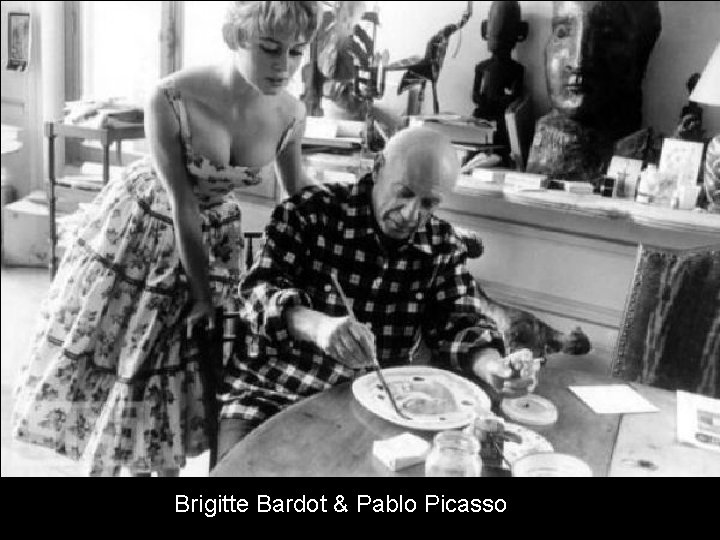 Brigitte Bardot & Pablo Picasso 