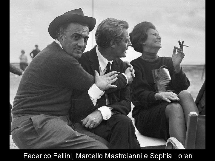 Federico Fellini, Marcello Mastroianni e Sophia Loren 