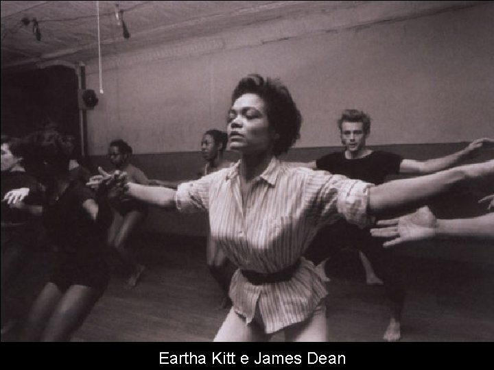 Eartha Kitt e James Dean 