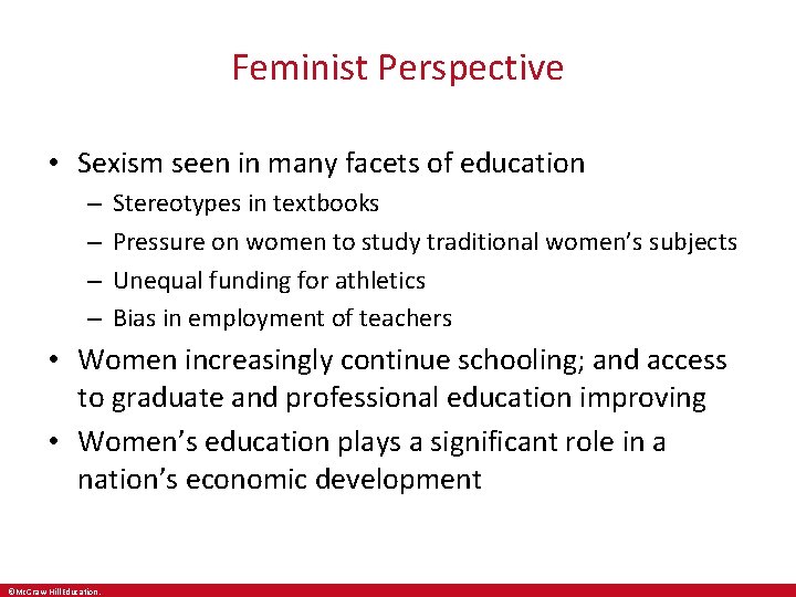 Feminist Perspective • Sexism seen in many facets of education – – Stereotypes in Feminist Perspective • Sexism seen in many facets of education – – Stereotypes in