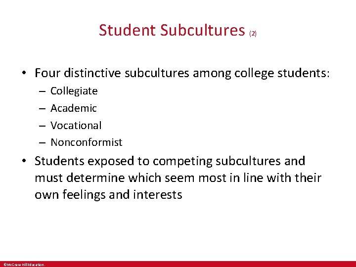 Student Subcultures (2) • Four distinctive subcultures among college students: – – Collegiate Academic Student Subcultures (2) • Four distinctive subcultures among college students: – – Collegiate Academic