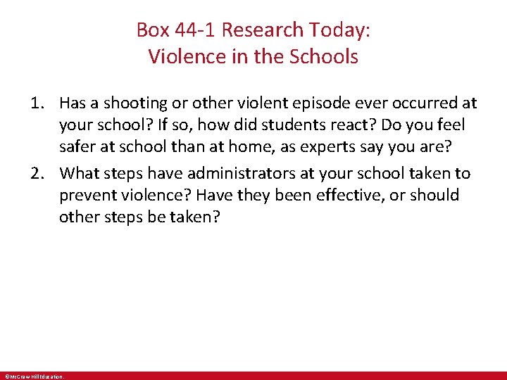 Box 44 -1 Research Today: Violence in the Schools 1. Has a shooting or Box 44 -1 Research Today: Violence in the Schools 1. Has a shooting or