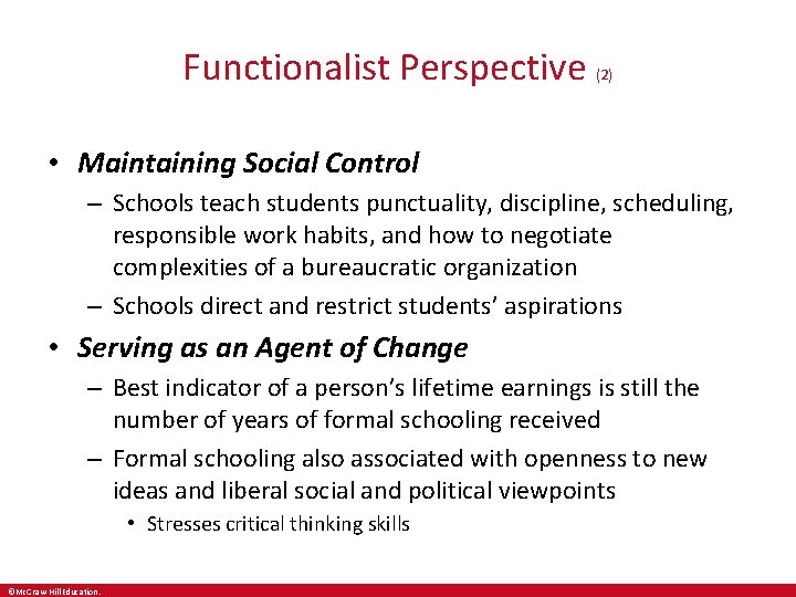 Functionalist Perspective (2) • Maintaining Social Control – Schools teach students punctuality, discipline, scheduling, Functionalist Perspective (2) • Maintaining Social Control – Schools teach students punctuality, discipline, scheduling,