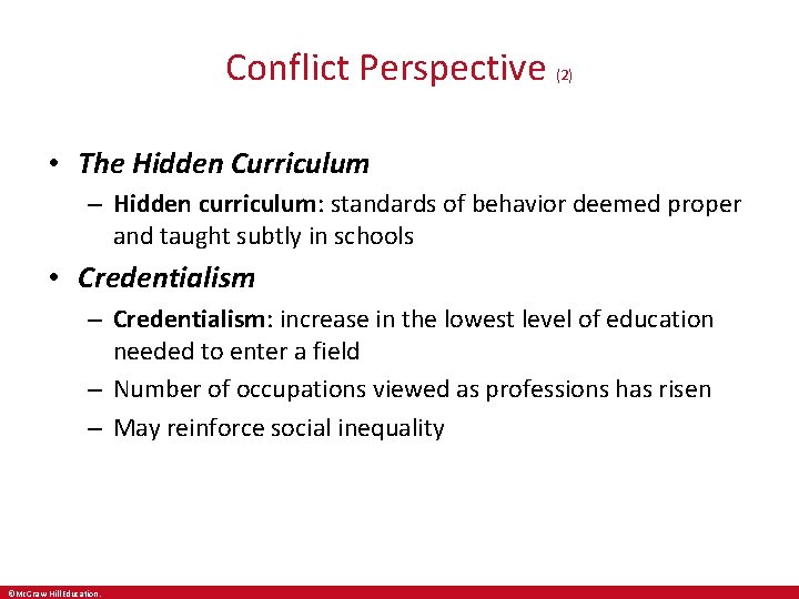 Conflict Perspective (2) • The Hidden Curriculum – Hidden curriculum: standards of behavior deemed Conflict Perspective (2) • The Hidden Curriculum – Hidden curriculum: standards of behavior deemed