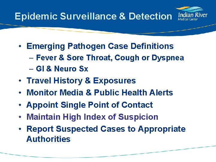 Epidemic Surveillance & Detection • Emerging Pathogen Case Definitions – Fever & Sore Throat,