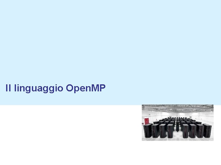 Il linguaggio Open. MP 