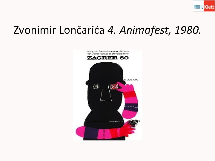 Zvonimir Lončarića 4. Animafest, 1980. 