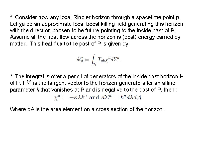 * Consider now any local Rindler horizon through a spacetime point p. Let χa