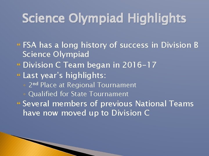 Science Olympiad Highlights FSA has a long history of success in Division B Science