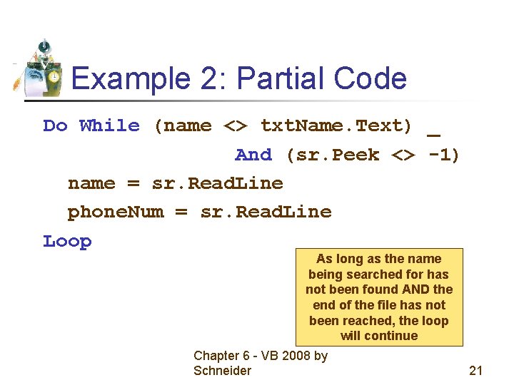 Example 2: Partial Code Do While (name <> txt. Name. Text) _ And (sr. Example 2: Partial Code Do While (name <> txt. Name. Text) _ And (sr.
