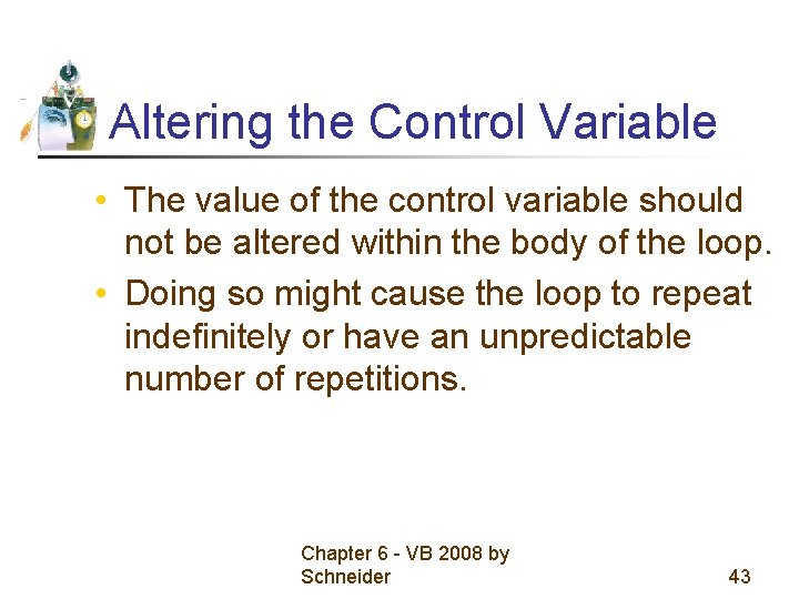 Altering the Control Variable • The value of the control variable should not be Altering the Control Variable • The value of the control variable should not be