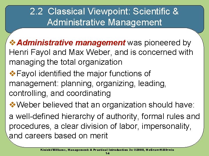 2. 2 Classical Viewpoint: Scientific & Administrative Management v. Administrative management was pioneered by