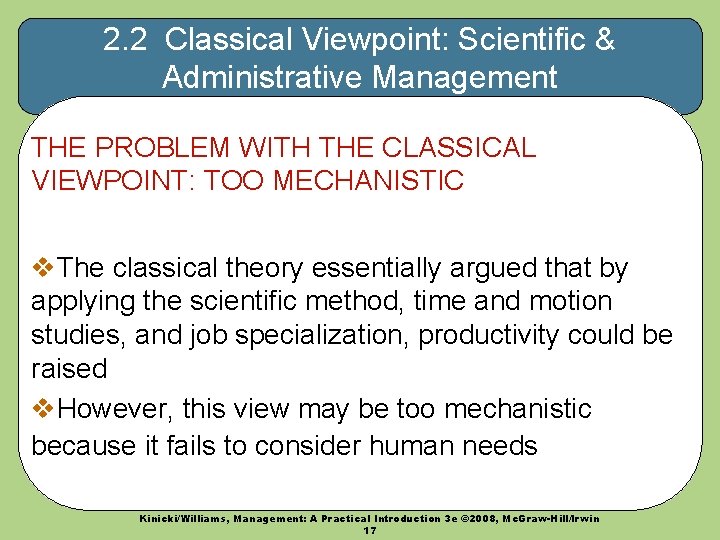 2. 2 Classical Viewpoint: Scientific & Administrative Management THE PROBLEM WITH THE CLASSICAL VIEWPOINT: