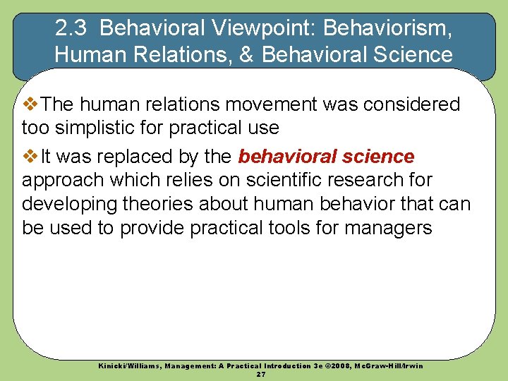2. 3 Behavioral Viewpoint: Behaviorism, Human Relations, & Behavioral Science v. The human relations