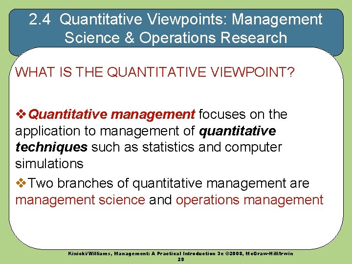 2. 4 Quantitative Viewpoints: Management Science & Operations Research WHAT IS THE QUANTITATIVE VIEWPOINT?