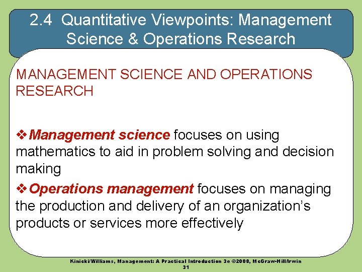 2. 4 Quantitative Viewpoints: Management Science & Operations Research MANAGEMENT SCIENCE AND OPERATIONS RESEARCH