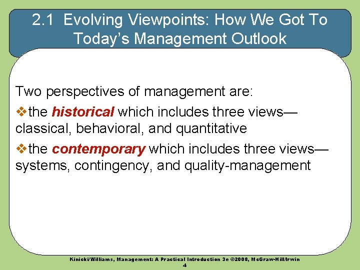 2. 1 Evolving Viewpoints: How We Got To Today’s Management Outlook Two perspectives of