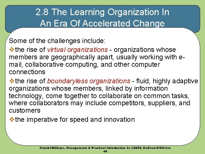 2. 8 The Learning Organization In An Era Of Accelerated Change Some of the