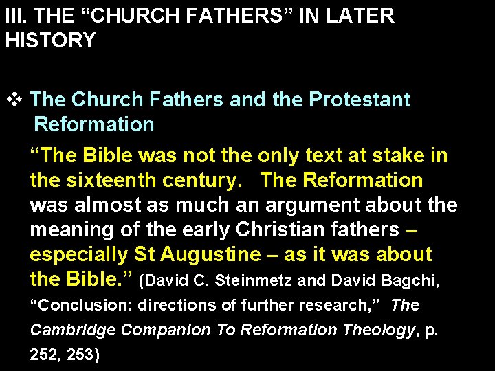 III. THE “CHURCH FATHERS” IN LATER HISTORY v The Church Fathers and the Protestant