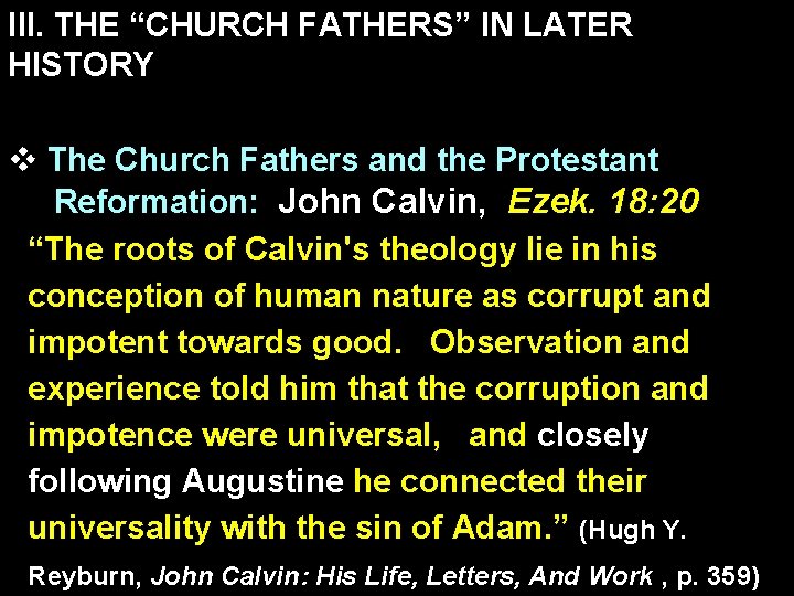 III. THE “CHURCH FATHERS” IN LATER HISTORY v The Church Fathers and the Protestant