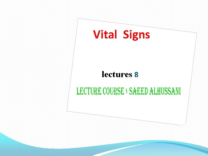 Vital Signs lectures 8 