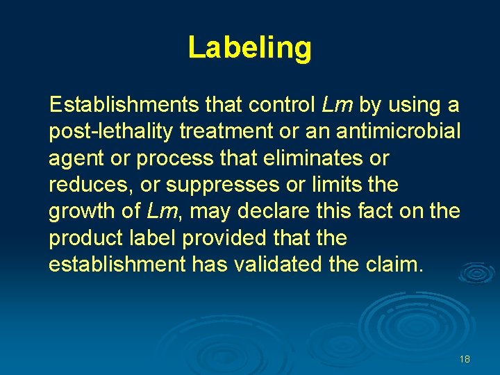 Labeling Establishments that control Lm by using a post-lethality treatment or an antimicrobial agent